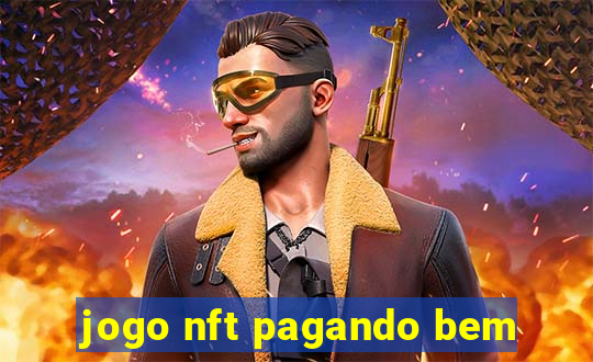 jogo nft pagando bem